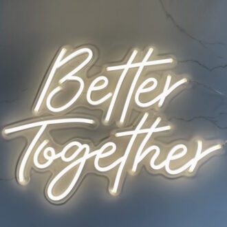 Better Together LED Sign
