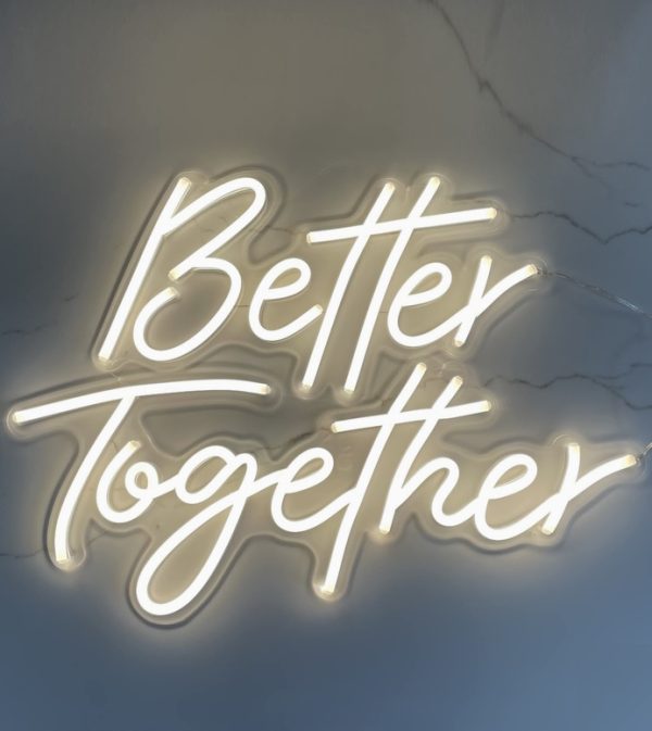 Better Together LED Sign